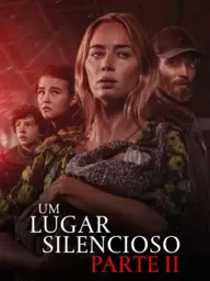 Um Lugar Silencioso: Parte II