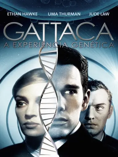 Gattaca: A Experiência Genética