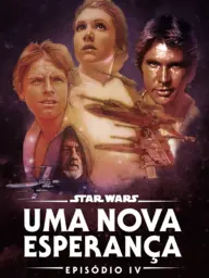 Star Wars: Episódio IV - Uma Nova Esperança