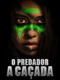 O Predador: A Caçada