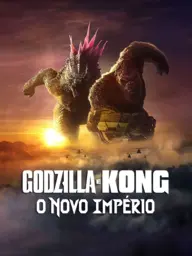 Godzilla e Kong: O Novo Império