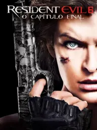Resident Evil 6: O Capítulo Final