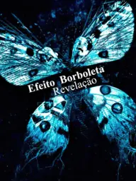 Efeito Borboleta: Revelação